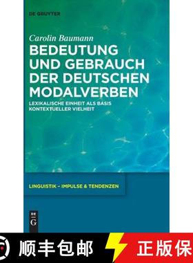 【3-4周达】Bedeutung und Gebrauch der deutschen Modalverben：Lexikalische Einheit als Basis kontextue... [9783110538403]
