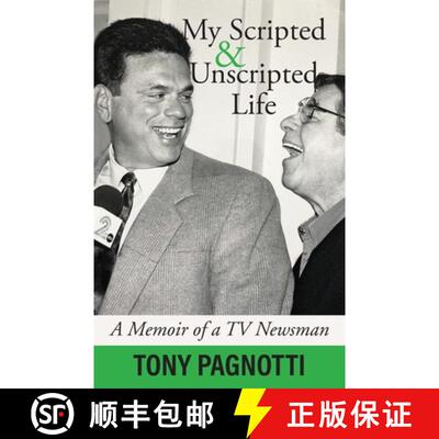 【3-4周达】My Scripted and Unscripted Life: A Memoir of a TV Newsman [9781627203425]