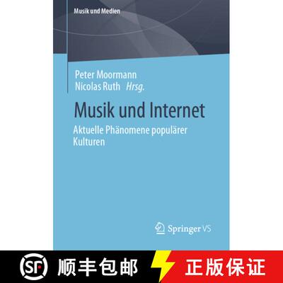 【3-4周达】Musik und Internet : Aktuelle Phänomene populärer Kulturen (1. Aufl. 2023) (1. Aufl. 2023) [9783658391447]
