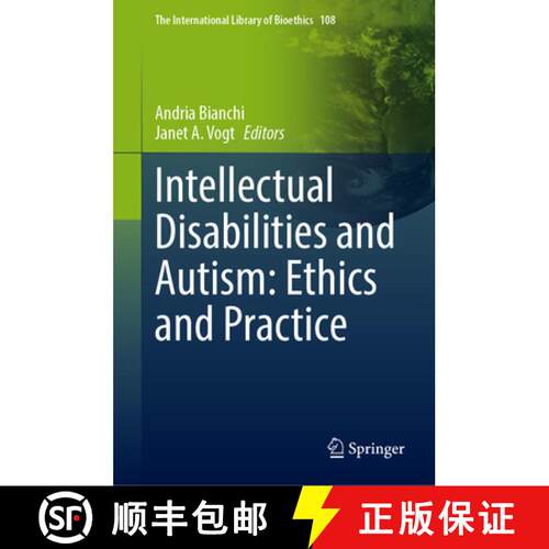 【3-4周达】精装 Intellectual Disabilities and Autism: Ethics and Practice [9783031615641]