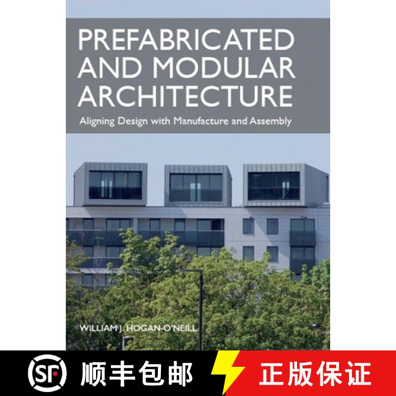 【3-4周达】Prefabricated and Modular Architecture: Aligning Design with Manufacture and Assembly [9781785008061] - 实物图