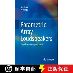 【3-4周达】Parametric Array Loudspeakers: From Theory to Application [9789819635474]