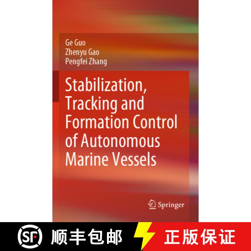 【3-4周达】Stabilization, Tracking and Formation Control of Autonomous Marine Vessels [9789811681110]