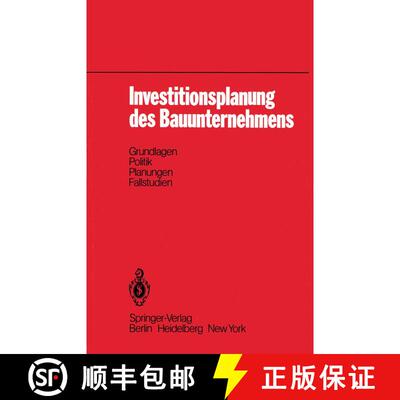 【3-4周达】Investitionsplanung des Bauunternehmens : Grundlagen, Politik, Planungen, Fallstudien [9783540104650]