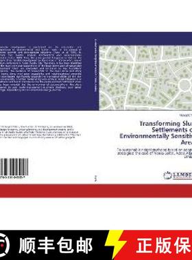 预订 Transforming Slum Settlements on Environmentally Sensitive Areas [9783330045057]