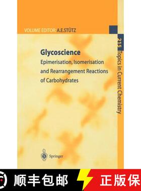 【3-4周达】Glycoscience : Epimerisation, Isomerisation and Rearrangement Reactions of Carbohydrates [9783540413837]