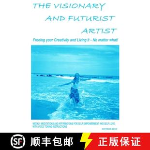 Futurist Artist and The matter Freeing what creativity Visionary living 4周达 9781411648043 your