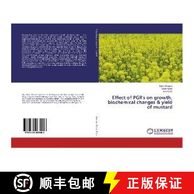 预订 Effect of PGR's on growth, biochemical changes & yield of mustard [9783330065406]