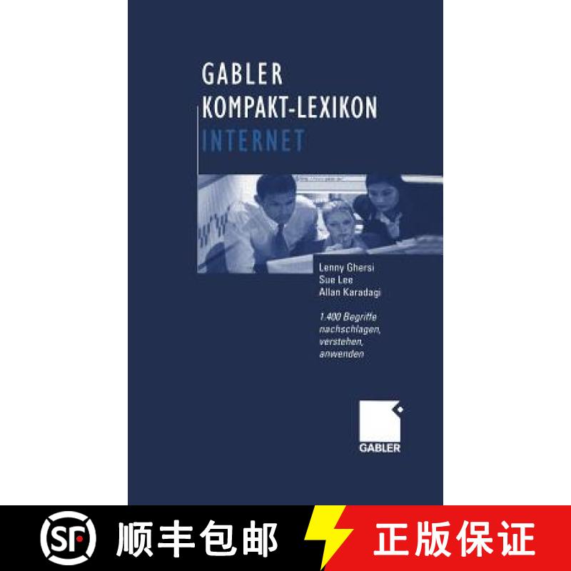 【3-4周达】Gabler Kompakt-Lexikon Internet: 1.400 Begriffe Nachschlagen, Verstehen, Anwenden [9783409119382]