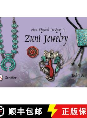 【3-4周达】Non-Figural Designs in Zuni Jewelry [9780764347276]