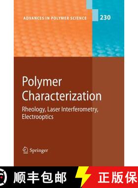 【3-4周达】Polymer Characterization : Rheology, Laser Interferometry, Electrooptics [9783642264221]