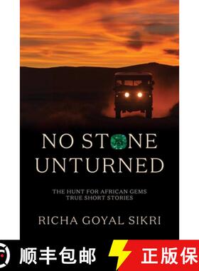 【3-4周达】No Stone Unturned: The Hunt For African Gems: True Short Stories [9781035867844]