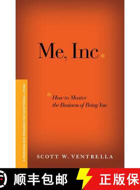 【3-4周达】Me, Inc. How To Master The Business Of Being You: A Personalized Program For Exceptional L... [9781119089803]