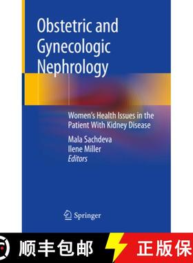 【3-4周达】Obstetric and Gynecologic Nephrology: Women's Health Issues in the Patient with Kidney Dis... [9783030253233]