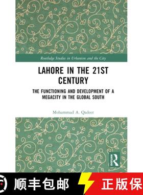 【3-4周达】Lahore in the 21st Century: The Functioning and Development of a Megacity in the Global South [9781032365336]