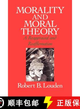 【3-4周达】Morality and Moral Theory: A Reappraisal and Reaffirmation [9780195072921]