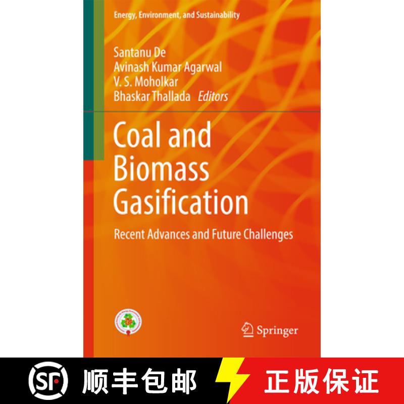 【3-4周达】Coal and Biomass Gasification: Recent Advances and Future Challenges [9789811073342]