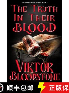 预订 The Truth in Their Blood: The Progeny of Devils Book 1 [9780988799189]