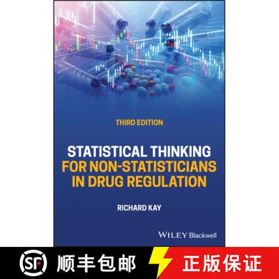 【3-4周达】Statistical Thinking for Non–Statisticians in Drug  Regulation, 3rd Edition [9781119867388]
