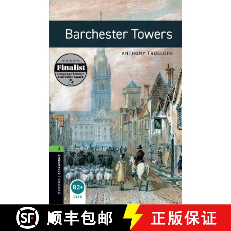 【3-4周达】Oxford Bookworms Library: Level 6:: Barchester Towers: - Oxford Bookworms Library: Level 6... [9780194792547]