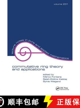 【3-4周达】Commutative Ring Theory and Applications: Proceedings of the fourth international conference [9781138401914]