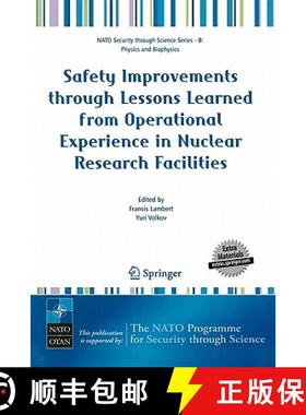 【3-4周达】Safety Improvements Through Lessons Learned from Operational Experience in Nuclear Researc... [9781402038877]