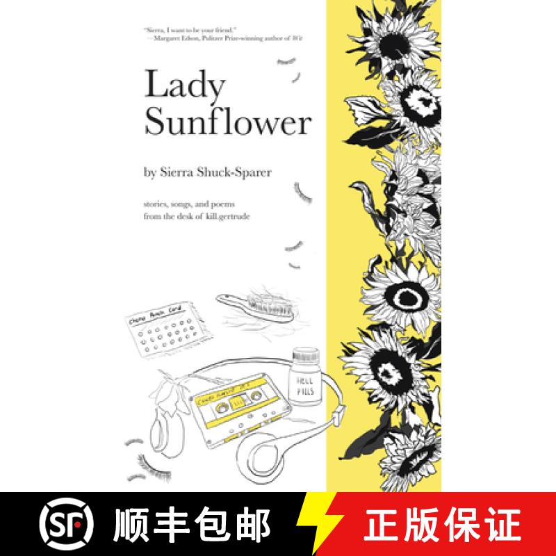 【3-4周达】Lady Sunflower: Stories, Songs, and Poems from the Desk of Kill.Gertrude [9781486729869]