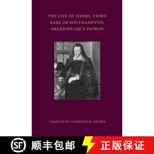 【3-4周达】The Life of Henry, Third Earl of Southampton, Shakespeare's Patron [9781107632776]