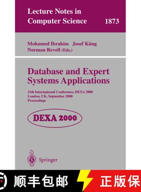 【3-4周达】Database and Expert Systems Applications : 11th International Conference, DEXA 2000 London... [9783540679783]