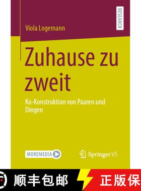 【3-4周达】Zuhause zu zweit : Ko-Konstruktion von Paaren und Dingen [9783658485474]
