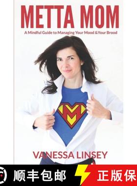 预订 Metta Mom: A Mindful Guide to Managing Your Mood & Your Brood [9780578479286]