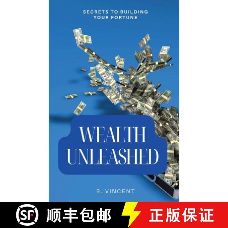 预订 Wealth Unleashed: Secrets to Building Your Fortune [9798869265074]