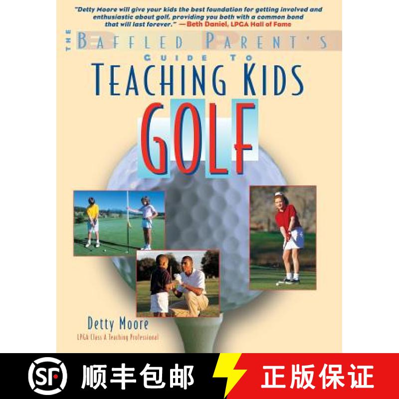 【3-4周达】Teaching Kids Golf: A Baffled Parent's Guide [9780071370257]