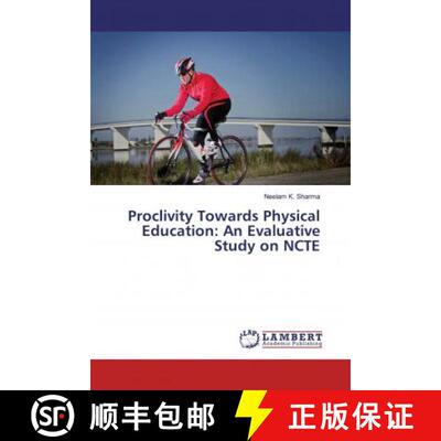 预订 Proclivity Towards Physical Education: An Evaluative Study on NCTE [9786139841387]