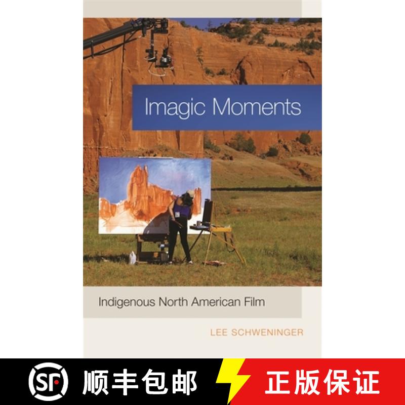 【2-3周达】Imagic Moments: Indigenous North American Film [9780820345147]