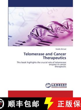 【3-4周达】Telomerase and Cancer Therapeutics [9786202809221]