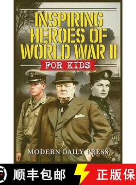 预订 Inspiring Heroes of World War II - For Kids: Incredible Untold Stories from the Frontlines [9798348574277]