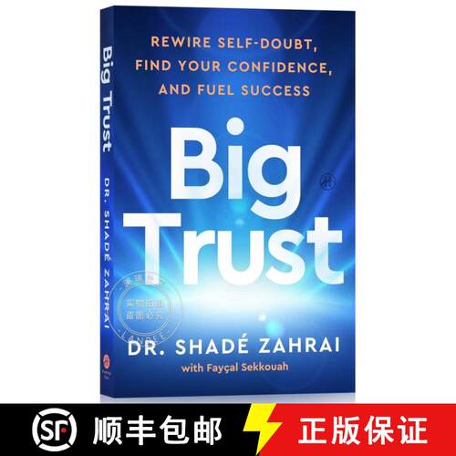 现货 大信任：重设自我怀疑、找到自信、激发成功 Big Trust: Rewire Self-Doubt, Find Your Confidence, and... [9780063490109]