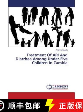 预订 Treatment of Ari and Diarrhea Among Under-Five Children in Zambia [9783659343292]