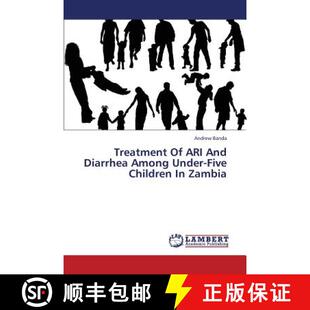 预订 Treatment of Ari and Diarrhea Among Under-Five Children in Zambia [9783659343292]