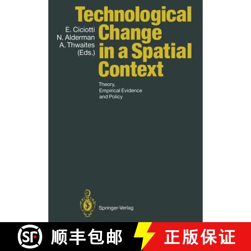 【3-4周达】Technological Change in a Spatial Context : Theory, Empirical Evidence and Policy [9783642759314]