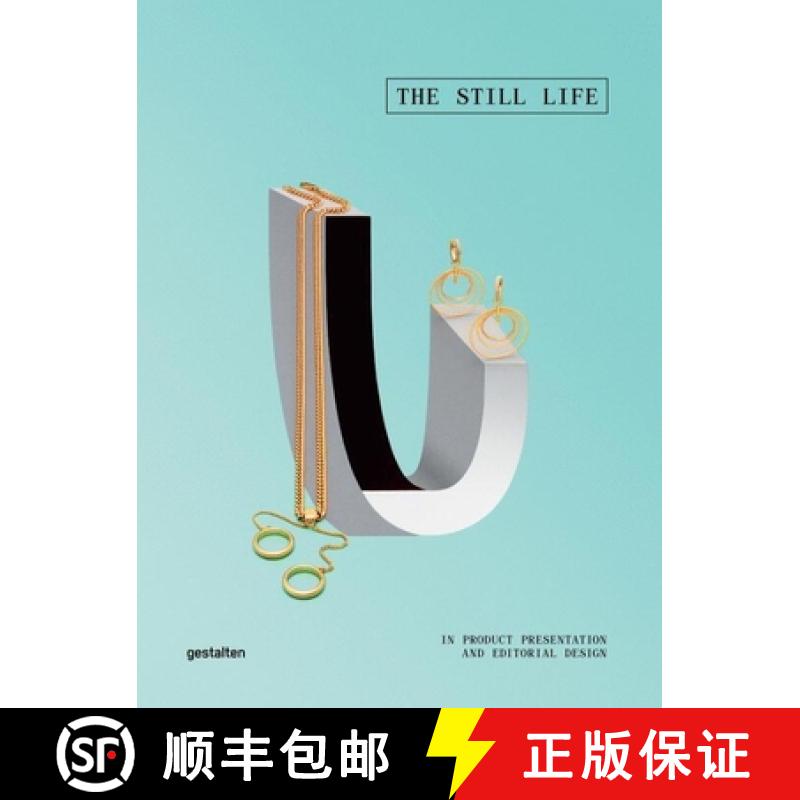 【2-3周达】Still Life: Products Telling Visual Stories in Magazines and Advertising [9783899555813]