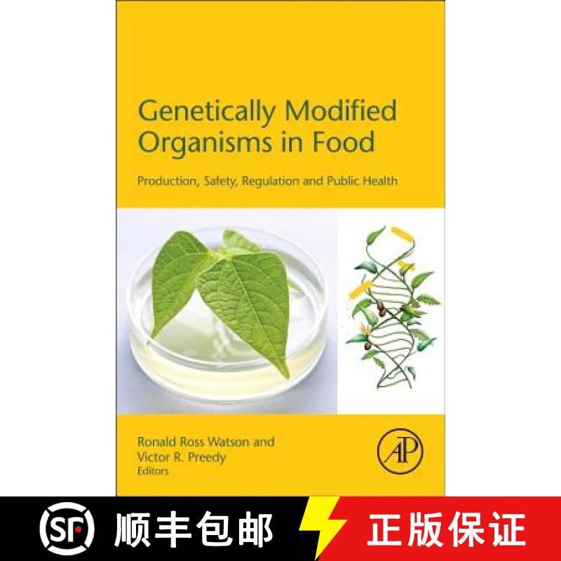 【3-4周达】Genetically Modified Organisms in Food: Production, Safety, Regulation and Public Health [9780128022597]