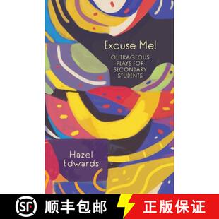 【3-4周达】Excuse Me!: Outrageous Plays for Secondary Students [9781923215580]