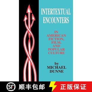 Culture Film and Fiction Encounters American 9780879728489 预订 Popular Intertextual