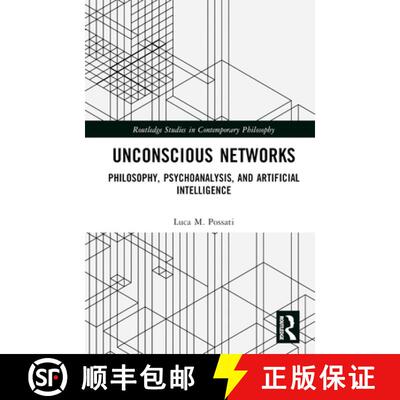 【3-4周达】精装 Unconscious Networks: Philosophy, Psychoanalysis, and Artificial Intelligence [9781032385518]