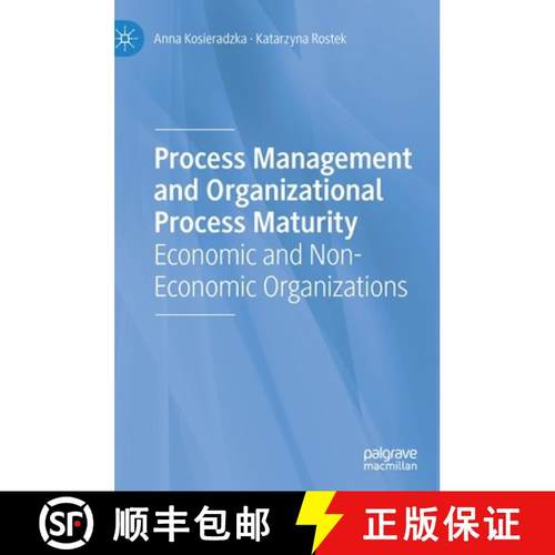 【3-4周达】Process Management and Organizational Process Maturity : Economic and Non-Economic Organiz... [9783030667993]
