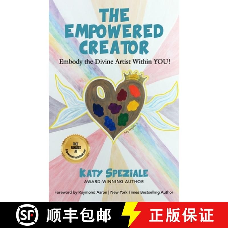 【3-4周达】The Empowered Creator: Embody the Divine Artist Within YOU! [9781772775303]