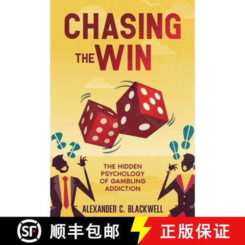 【3-4周达】Chasing the Win: The Hidden Psychology of Gambling Addiction [9781456657987]