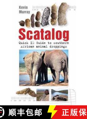 【3-4周达】Scatalog: Quick ID guide to Southern African Animal Droppings [9781770079557]